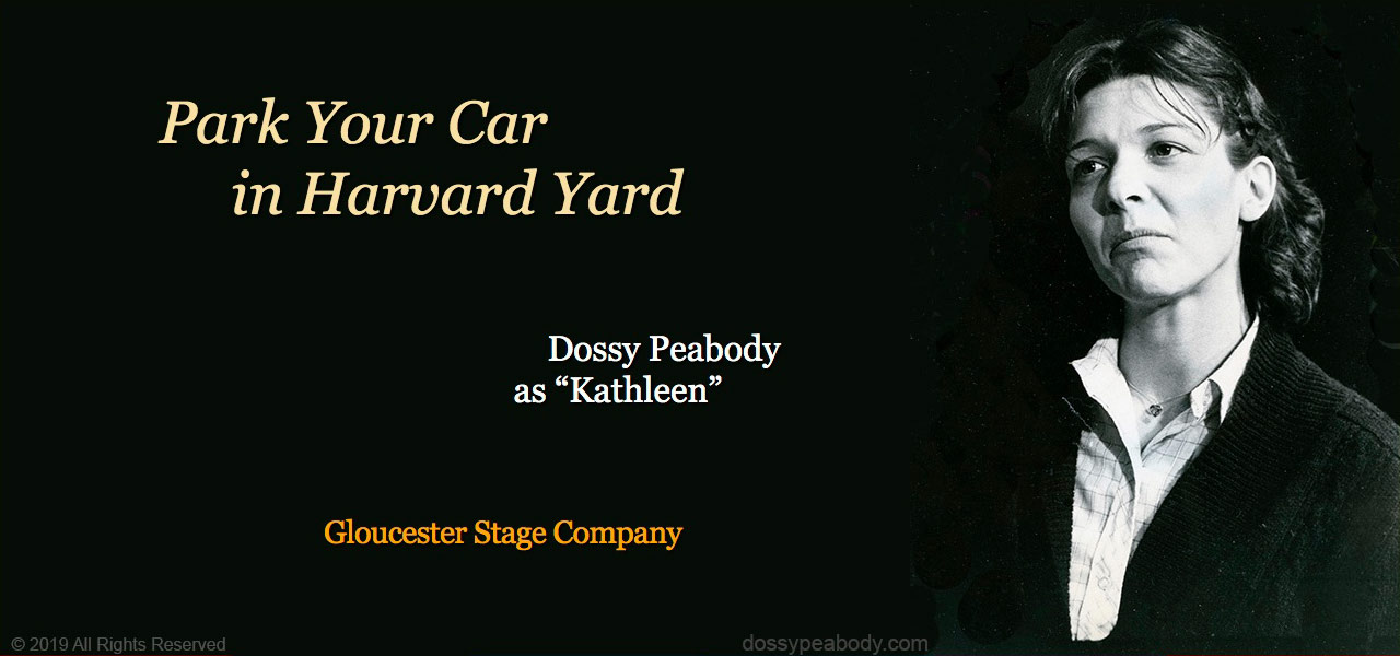 Dossy Peabody,Gloucester Stage Company,Israel Horovitz, “Park Your Car in Harvard Yard